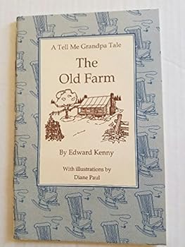 Hardcover The old farm (A Tell me grandpa tale) Book