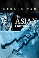 The Asian Currency Crisis 9812101578 Book Cover