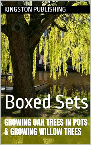 Growing Oak Trees in Pots & Growing Willow Trees: Boxed Sets (Boxed Sets - Flowers)