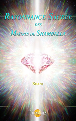 Télécharger Rayonnance Sacrée des Maîtres de Shamballa Gratuit
