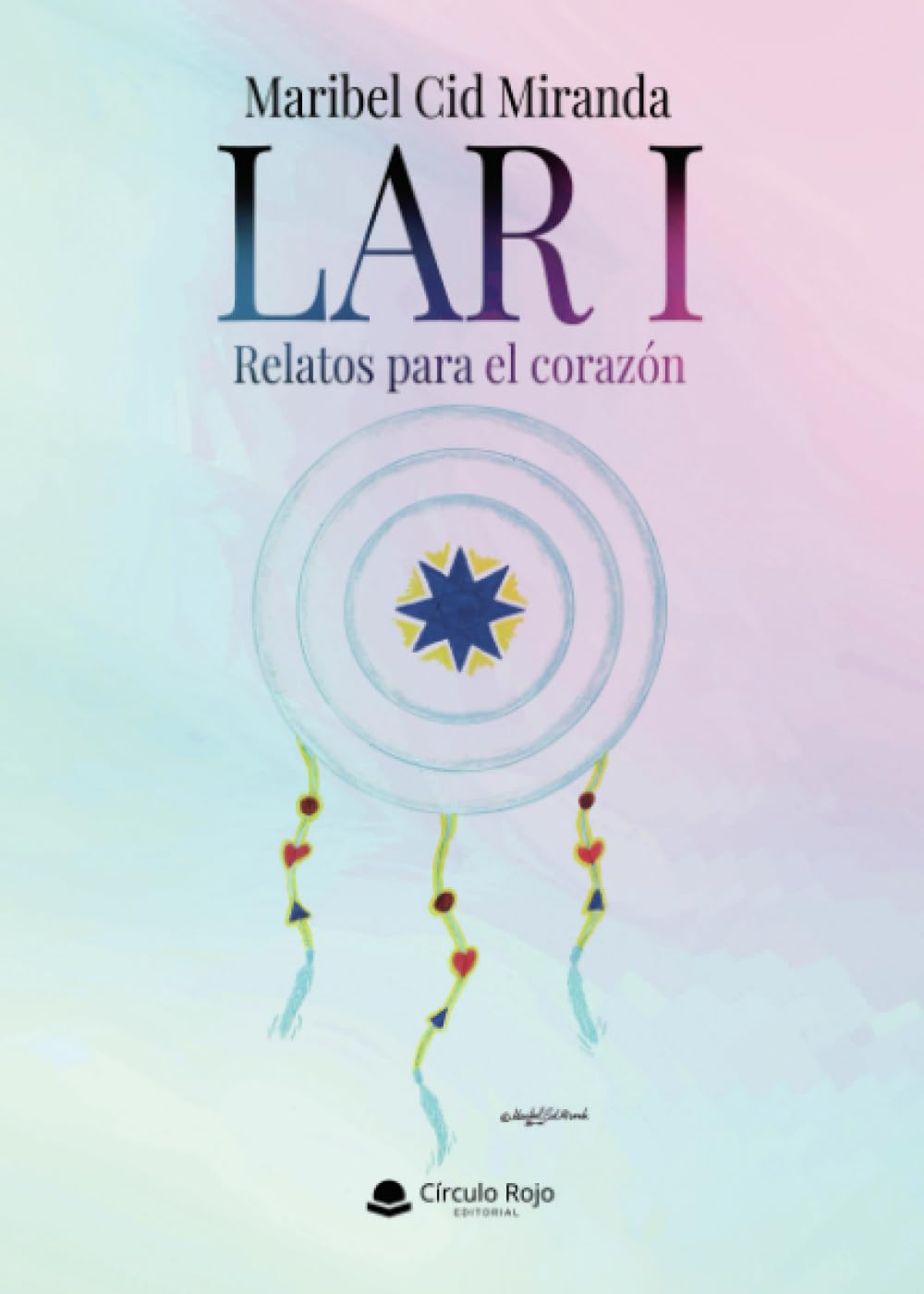 Lar I - Relatos para el corazón