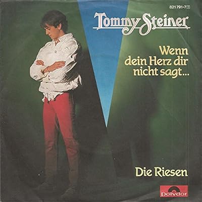 Wenn dein Herz dir nicht sagt / Die Riesen / 821 791-7 Y