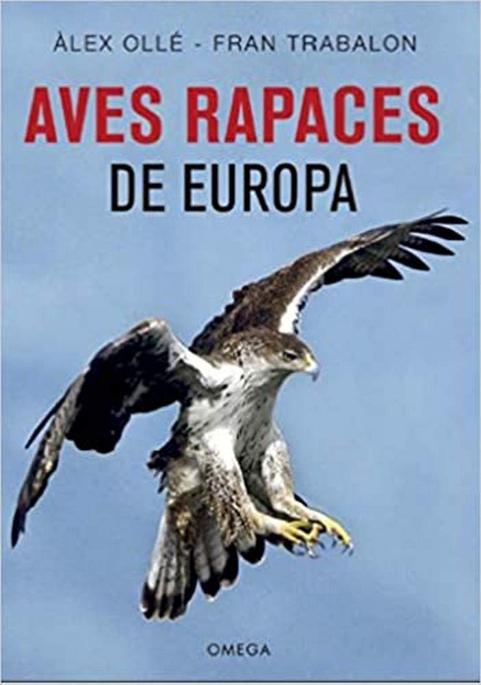 Aves rapaces de Europa: 20 (GUIAS DEL NATURALISTA)