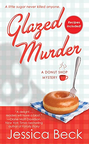 Glazed Murder: A Donut Shop Mystery (Donut Shop Mysteries Book 1)