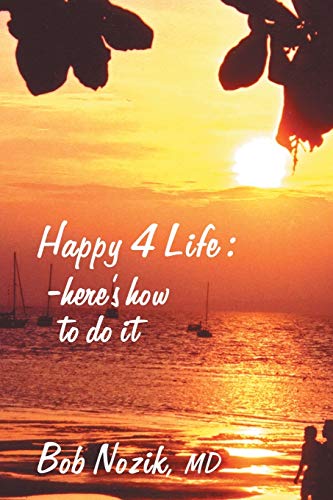 Happy 4 Life: Here's How to Do It