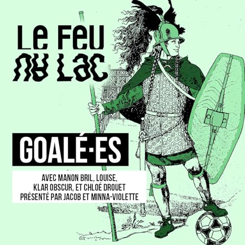 Chapitre 9 : Goal&eacute;&middot;es