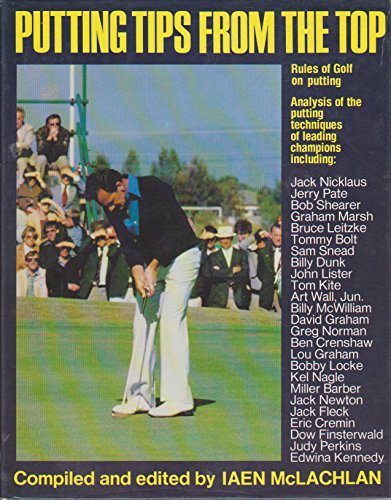 Putting tips from the top
