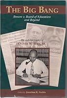 The Big Bang: Brown v. Board Of Education and Beyond: The Autobiography of Oliver W. Hill, Sr. 1885066791 Book Cover