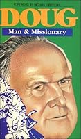 Doug: Man and Missionary 0853631514 Book Cover