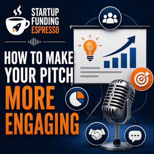 Startup Funding Espresso &ndash; How To Make Your Pitch More Engaging