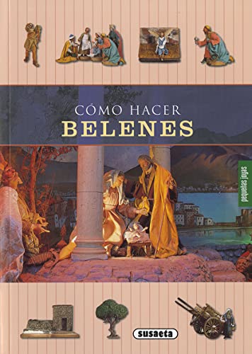 Cómo hacer belenes (Pequeñas Joyas)
