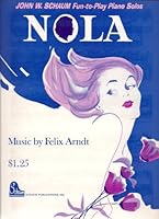 Nola ~ Piano Solo, John W. Schaum Fun-to-Play Piano Solos (Sheet Music) B003L3BVLU Book Cover