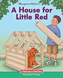 A House for Little Red (Beginning-to-Read)