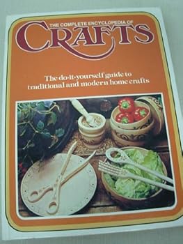 The Complete Encyclopedia of Crafts: Volume 24