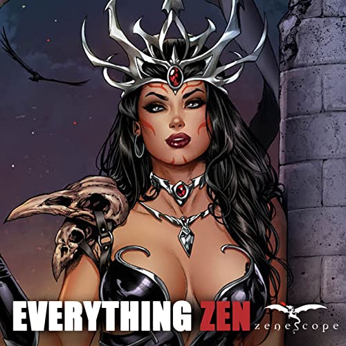 EVERYTHING ZEN: Volume 2, Episode 9. August 2022.