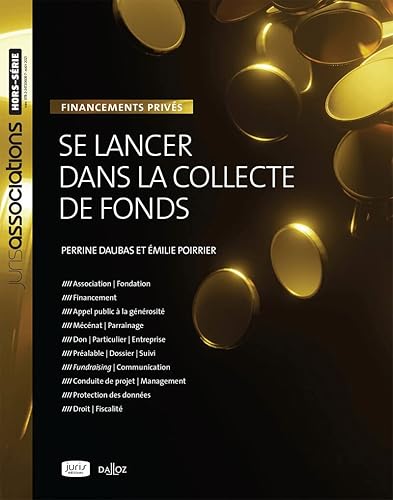 Se lancer dans la collecte de fonds - 3e ed.