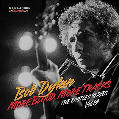 More Blood, More Tracks: The Bootleg Series Vo