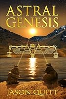 Astral Genesis: Astrological Keys To The Gods B0BTRPH7LW Book Cover