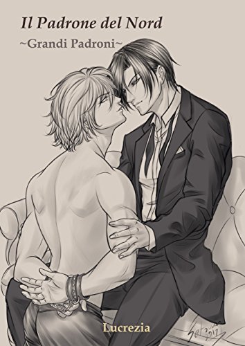 Il Padrone del Nord (Grandi Padroni Vol. 1)