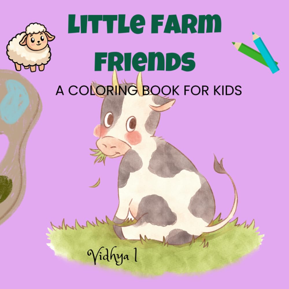 LITTLE FARM FRIENDS: A COLORING BOOK FOR KIDS