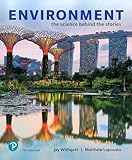 Environment: The Science Behind the Stories [RENTAL EDITION] (7th Edition)
