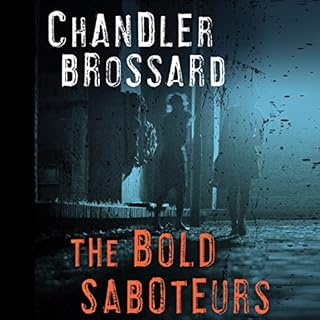 The Bold Saboteurs Audiolibro Por Chandler Brossard arte de portada