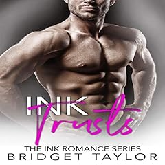 Ink Trusts: The Ink Romance Series, Book 4 cover art