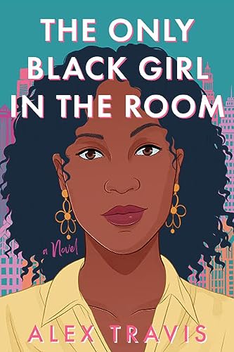 The Only Black Girl in the Room: A Novel (English Edition)