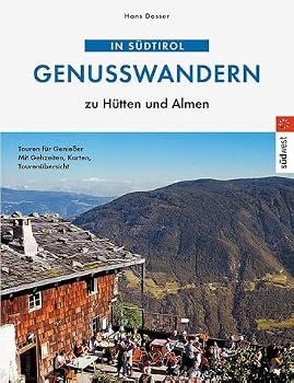 Paperback Südtiroler Almen. Genusswandern zu Hütten und Almen. [German] Book