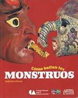 Como Bailan Los Monstruos/ How the Monsters Dance 9706832874 Book Cover