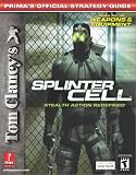 Used Book in Good Condition Tom Clancy\'s Splinter Cell: Prima\'s Official Strategy Guide Xbox & PC (Prima\'s Official Strategy Guides)