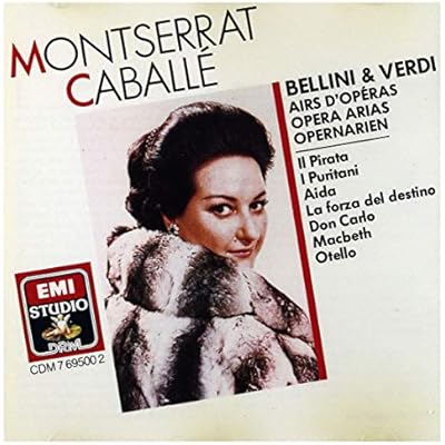 Montserrat Caball&eacute; Sings Bellini and Verdi Arias