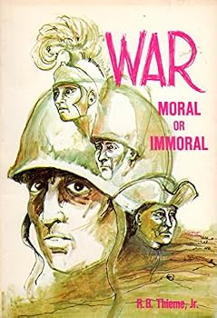 Unknown Binding War Moral or Immoral (The Biblical Doctrine of War) Book