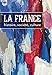 La France: histoire, soci&Atilde;&copy;t&Atilde;&copy;, culture (French Edition)