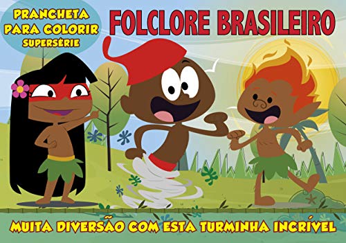 Folclore brasileiro: prancheta para colorir – Supersérie