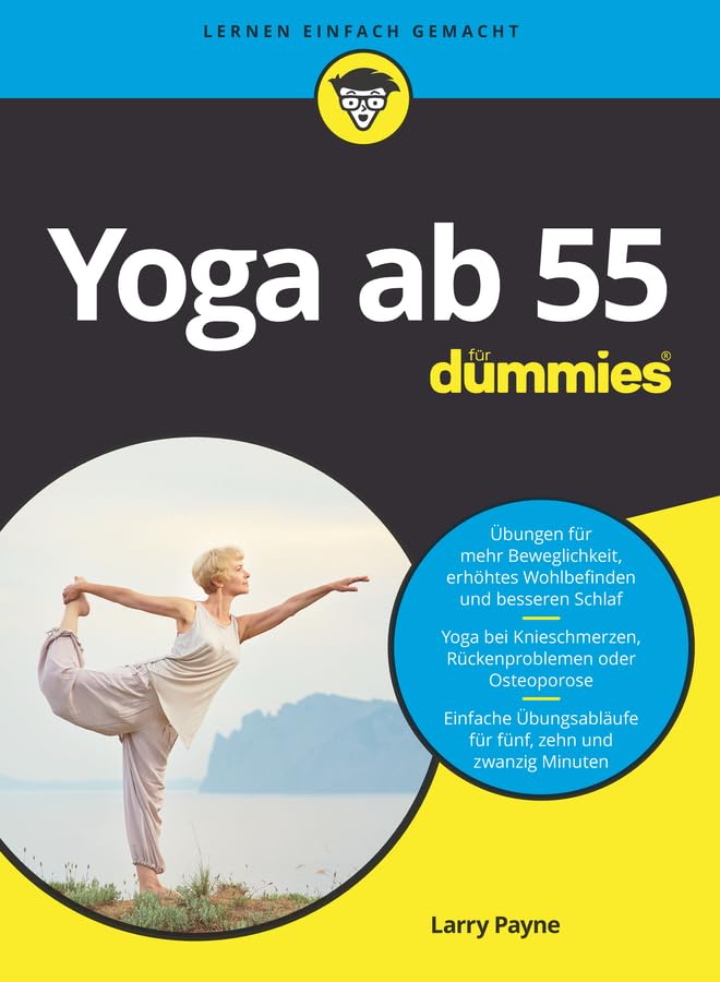 Yoga ab 55 für Dummies (German Edition)