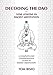 Decoding the DAO: Nine Lessons in Daoist Meditation: A Complete and Comprehensive Guide to Daoist Meditation