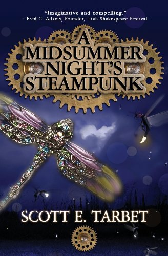 A Midsummer Night's Steampunk view 2