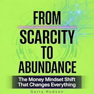 From Scarcity to Abundance Audiobook By Gary Hudson cover art