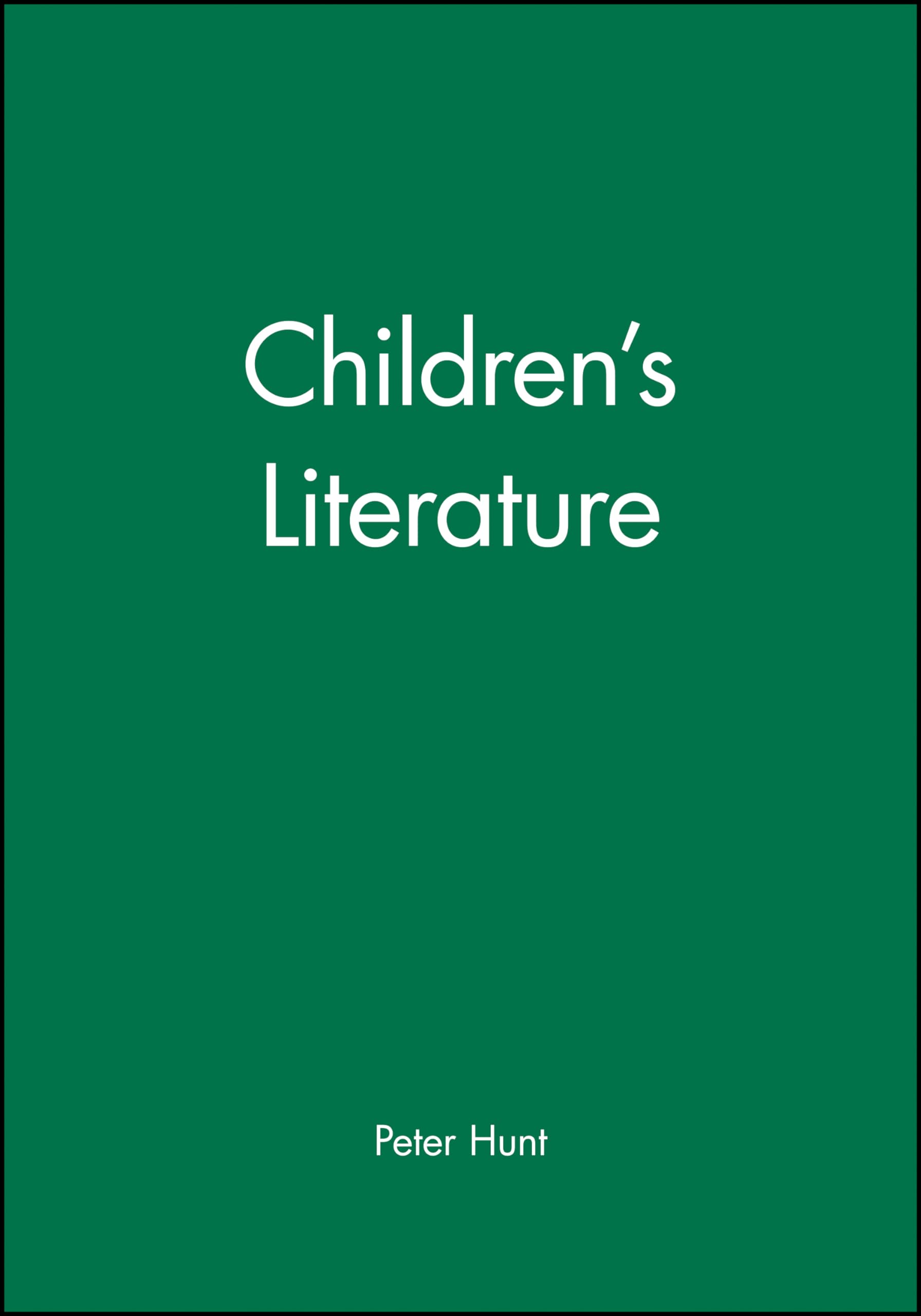 Childrens Literature (Wiley Blackwell Guides to Literature)