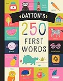 Day Ton’s 250 First Words: A Personalized Book of Words Just for Day Ton! (Personalized Children’s Book Gift)