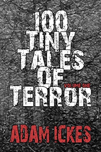 100 Tiny Tales of Terror 1503245764 Book Cover
