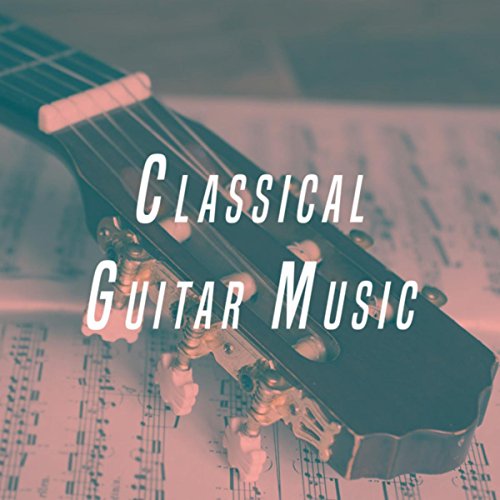 Classical Guitar Music by Acoustic Guitar Songs, Acoustic Guitar Music and Acoustic Hits on