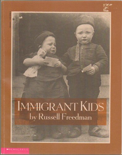 Immigrant Kids by Russell Freedman - Coming Ove... B0052YA0RM Book Cover