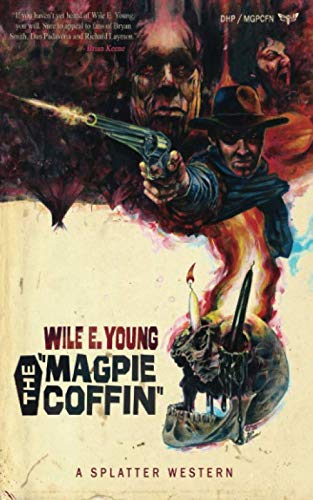 The Magpie Coffin (Splatter Western) 1950259250 Book Cover