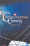 The SAIL Book of Common Sense Cruising