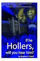 If He Hollers, Will You Hear Him? 1511773197 Book Cover