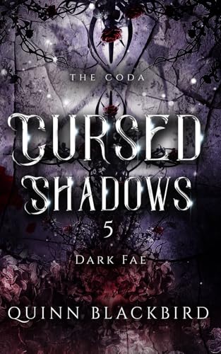 Cursed Shadows 5 (The Dark Fae): The Coda