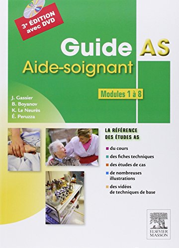 Télécharger Guide AS - Aide-soignant. Modules 1 à 8: Avec DVD PDF Ebook En Ligne