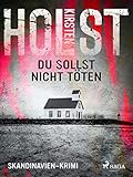  Du sollst nicht töten - Skandinavien-Krimi (Ein Fall für Kriminalkommissar Høyer 5)